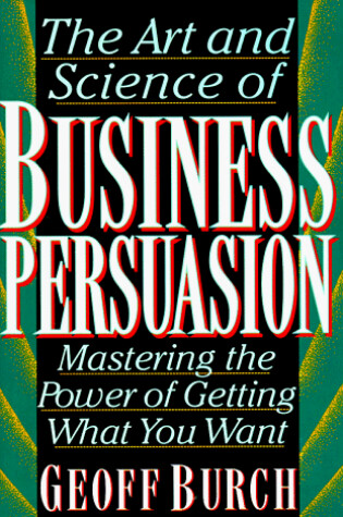 Cover of Art and Science of Business Persuasion