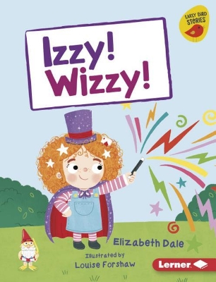 Cover of Izzy! Wizzy!