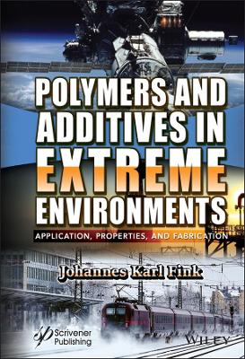 Book cover for Polymers and Additives in Extreme Environments