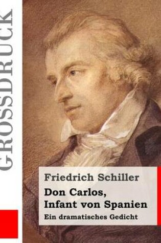 Cover of Don Carlos, Infant von Spanien (Grossdruck)