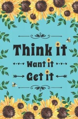 Cover of Think It Want It Get It