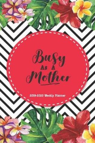 Cover of Busy As A Mother Planner