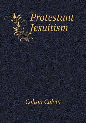 Book cover for Protestant Jesuitism