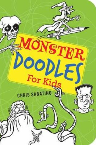 Cover of Monster Doodles for Kids