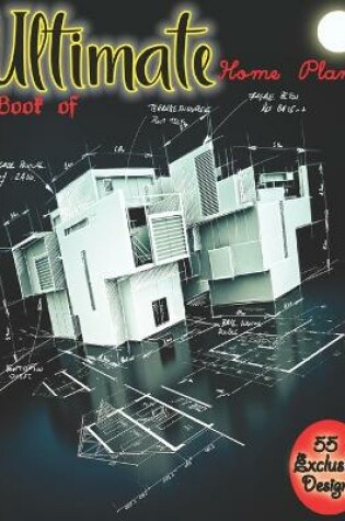 Cover of Ultimate Book of Home Plans