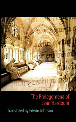 Book cover for The Prolegomena of Jean Hardouin