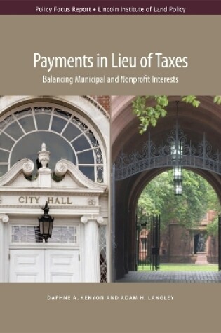 Cover of Payments in Lieu of Taxes – Balancing Municipal and Nonprofit Interests