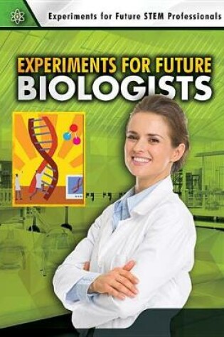 Cover of Experiments for Future Biologists