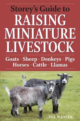 Book cover for Storey's Guide to Raising Miniature Livestock