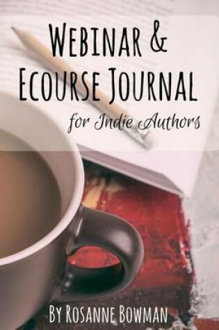 Cover of Webinar & Ecourse Journal for Indie Authors