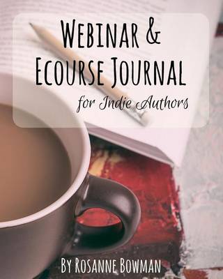 Book cover for Webinar & Ecourse Journal for Indie Authors