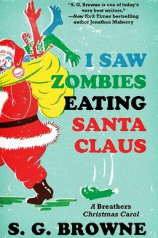 Cover of I Saw Zombies Eating Santa Claus