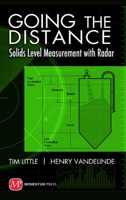 Book cover for Going the Distance: Solids Level Measurement with Radar