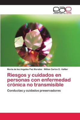 Book cover for Riesgos y cuidados en personas con enfermedad crónica no transmisible