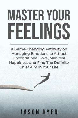 Book cover for Master Your Feelings