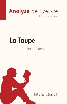 Book cover for La Taupe de John le Carré (Analyse de l'oeuvre)