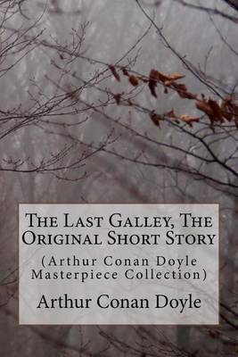 Book cover for The Last Galley, the Original Short Story