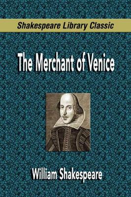 Book cover for The Merchant of Venice (Shakespeare Library Classic)