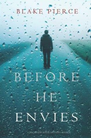 Cover of Before He Envies (A Mackenzie White Mystery-Book 12)