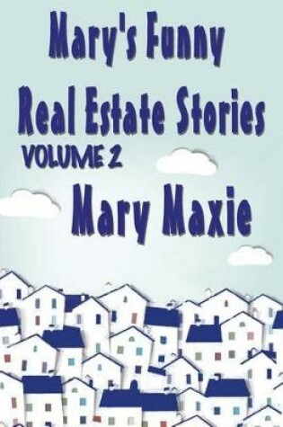 Cover of Mary's Funny Real Estate Stories