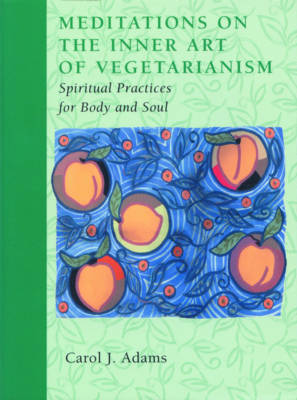 Book cover for Meditations on the Inner Art of Vegetarianism