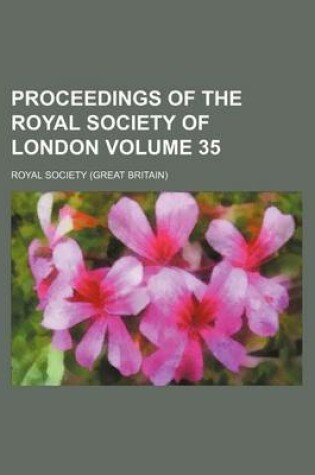 Cover of Proceedings of the Royal Society of London Volume 35