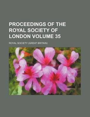 Book cover for Proceedings of the Royal Society of London Volume 35