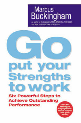 Cover of Go Put Your Strengths to Work