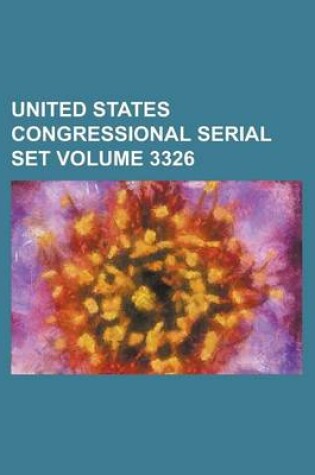 Cover of United States Congressional Serial Set Volume 3326