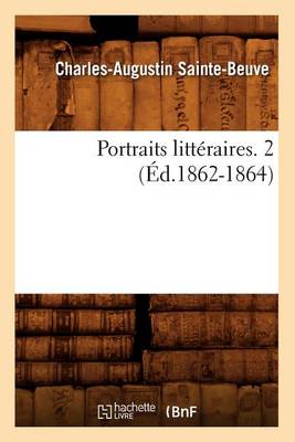 Book cover for Portraits Litteraires. 2 (Ed.1862-1864)