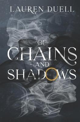 Book cover for Of Chains and Shadows