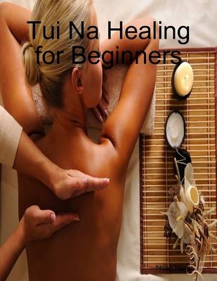 Book cover for Tui Na Healing for Beginners