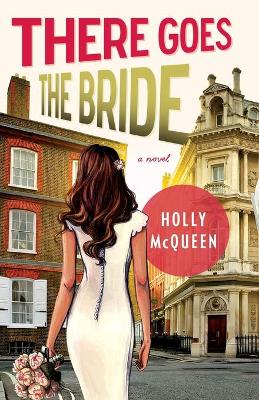 Book cover for There Goes the Bride