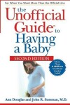 Book cover for The Unofficial Guide to Having a Baby