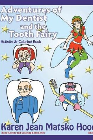 Cover of Adventures of My Dentist and the Tooth Fairy