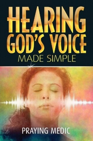 Cover of Hearing God's Voice Made Simple