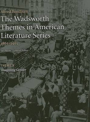 Cover of The Wadsworth Themes in American Literature Series, 1865-1915: Theme 9