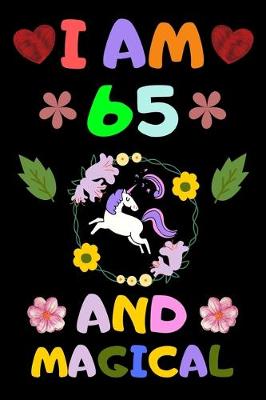Book cover for I Am 65 and Magical