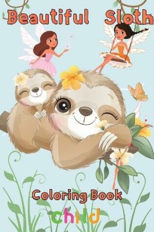 Cover of Beautiful Sloth Coloring book child