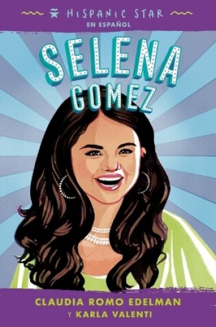 Cover of Hispanic Star En Espa�ol: Selena Gomez