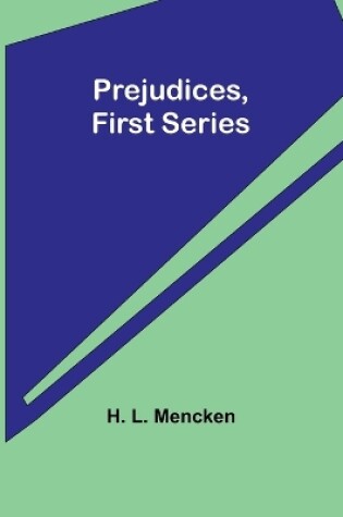 Cover of Prejudices, first series