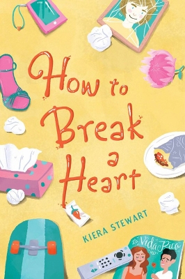 Book cover for How To Break A Heart