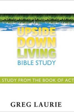 Cover of Upside Down Living Bible Study