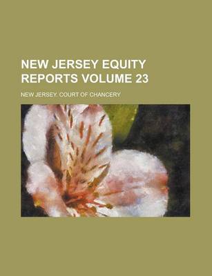 Book cover for New Jersey Equity Reports Volume 23