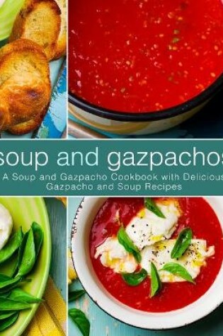 Cover of Soup and Gazpachos