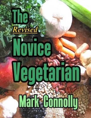 Book cover for The Revised Novice Vegetarian