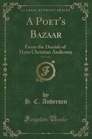Cover of A Poet's Bazaar, Vol. 3 of 3