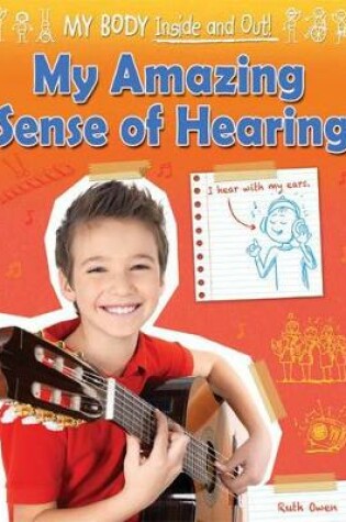 Cover of My Amazing Sense of Hearing