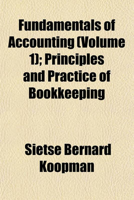 Book cover for Fundamentals of Accounting (Volume 1); Principles and Practice of Bookkeeping