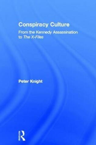Cover of Conspiracy Culture: From Kennedy to the X Files